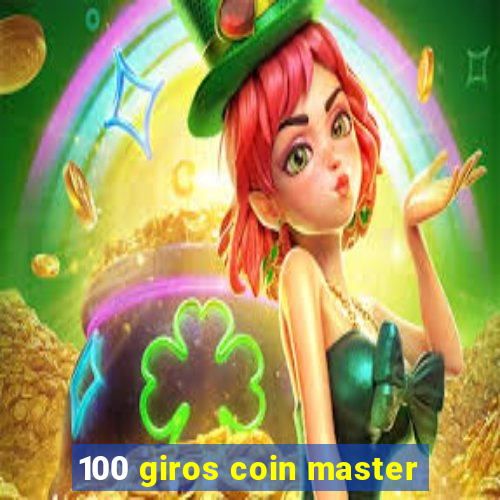 100 giros coin master